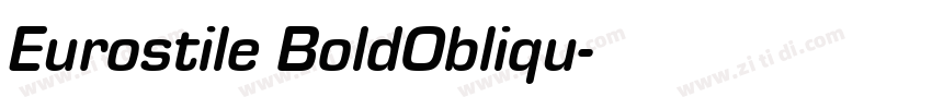 Eurostile BoldObliqu字体转换 Eurostile BoldObliqu字体转换